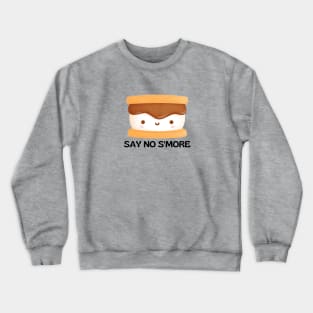 Say No S'more | Cute Smore Pun Crewneck Sweatshirt